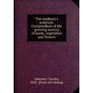  The seedmans assistant. Compendium of the growing sources 