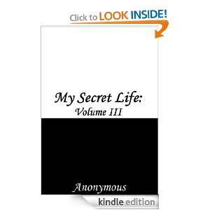 My Secret Life Volume III by Anonymous  Kindle Store