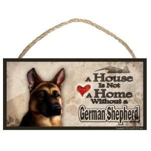  German Shepherd A House is Not a Home Dog Sign / Plaque 