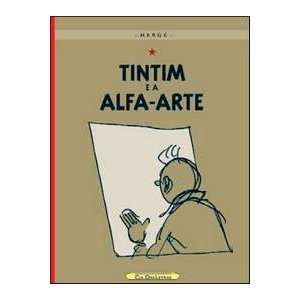  Tintim e A Alfa Arte   Tintin Et Lalph Art (Em Portugues 