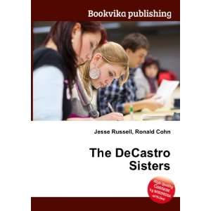  The DeCastro Sisters Ronald Cohn Jesse Russell Books