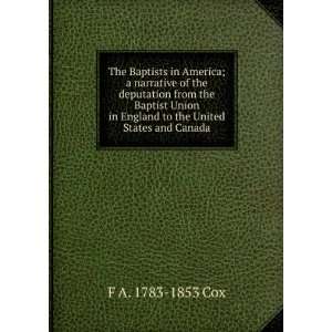  The Baptists in America; a narrative of the deputation 