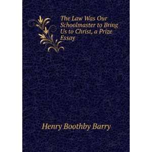   Us to Christ, a Prize Essay Henry Boothby Barry  Books
