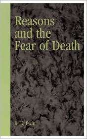 Reasons And The Fear Of Death, (0742512754), R. E. Ewin, Textbooks 