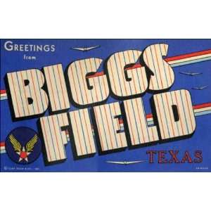 Reprint Biggs Field TX   Greetings from Biggs Field Texas. 2BH1150 