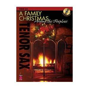   Around the Fireplace Softcover with CD Tenor Sax