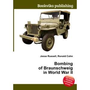   of Braunschweig in World War II Ronald Cohn Jesse Russell Books