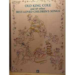   King Cole and 49 Other Best loved Childrens Songs Judi Weiser Books