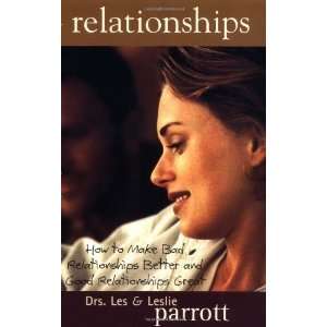  Relationships How to Make Bad Relationships Better and Good 