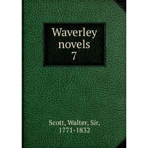  Waverley novels. 7 Walter, Sir, 1771 1832 Scott Books