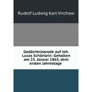   1865, dem ersten Jahrestage . Rudolf Ludwig Karl Virchow Books
