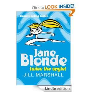 Jane Blonde 3 Twice the Spylet Jill Marshall  Kindle 