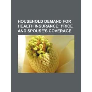  Household demand for health insurance price and spouses 