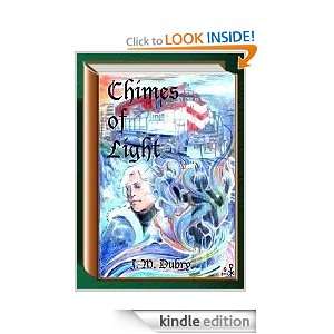 Angels Watch Book 1 Chimes of Light J. M. Dubry  Kindle 