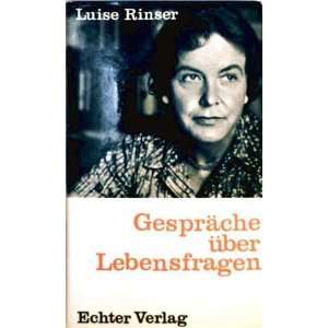  Gespräche über Lebensfragen: Luise Rinser: Books
