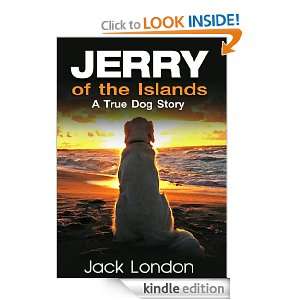Jerry of the Islands  A True Dog Story (ILLUSTRATOR) Jack London 