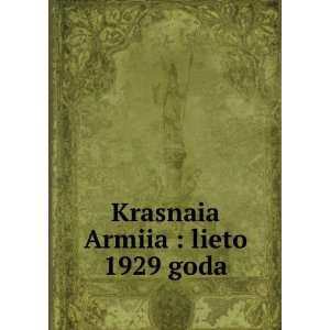  Krasnaia Armiia  lieto 1929 goda (in Russian language 
