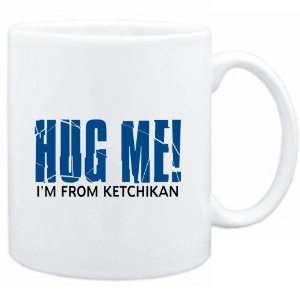 Mug White  HUG ME, IM FROM Ketchikan  Usa Cities  