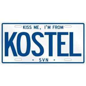  NEW  KISS ME , I AM FROM KOSTEL  SLOVENIA LICENSE PLATE 