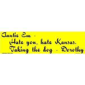  Auntie Em   Hate you, hate Kansas 