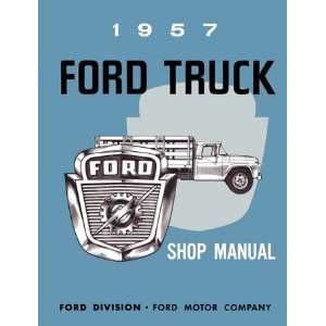  1957 FORD PICKUP TRUCK F SERIES Shop Service Manual 