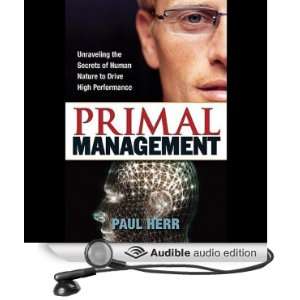  Primal Management Unraveling Secrets of Human Nature 