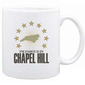   Am Famous In Chapel Hill  North Carolina Mug Usa City: Home & Kitchen