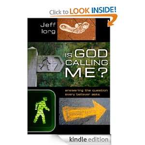 Is God Calling Me?: Answering the Question Every Leader Believer Asks 