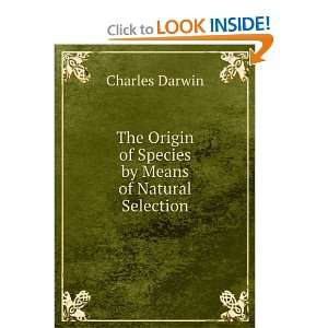   of the species by means of natural selection Charles Darwin Books
