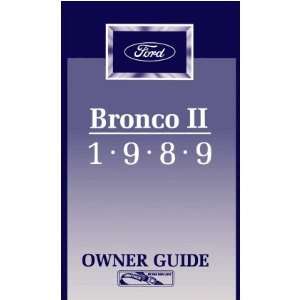  1989 FORD BRONCO II Owners Manual User Guide: Automotive