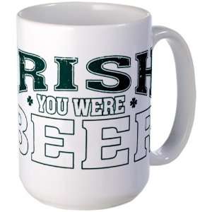  Large Mug Coffee Drink Cup Drinking Humor Irish You Were 
