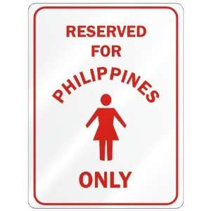   RESERVED ONLY FOR PHILIPPINE GIRLS  PHILIPPINES