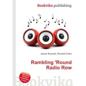  Rambling Round Radio Row Ronald Cohn Jesse Russell 