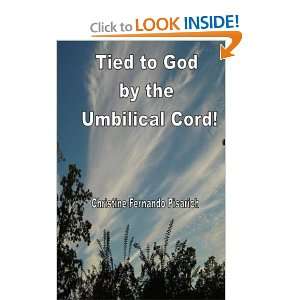  Tied to God by the Umbilical Cord (9781442121638 