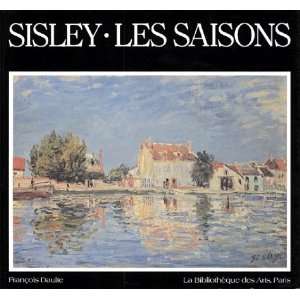 Sisley Les Saisons (Collections maitres dhier et daujourdhui 