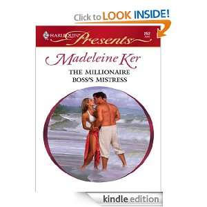 The Millionaire Bosss Mistress: Madeleine Ker:  Kindle 