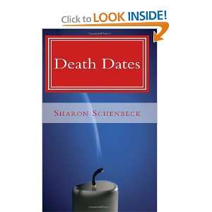  Death Dates (9781453860267) Sharon Schenbeck Books