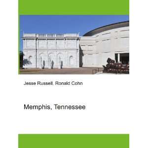  Geography of Memphis, Tennessee Ronald Cohn Jesse Russell 