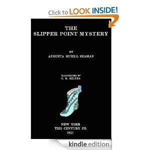 THE SLIPPER POINT MYSTERY AUGUSTA HUIELL SEAMAN  Kindle 