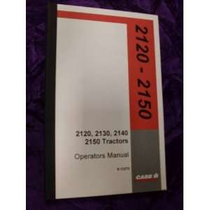 Case 2120/2130/2140/2150 Tractors OEM OEM Owners Manual Case 
