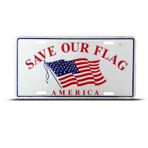  Save Flag American Eagle Metal License Plate Sign Tag 