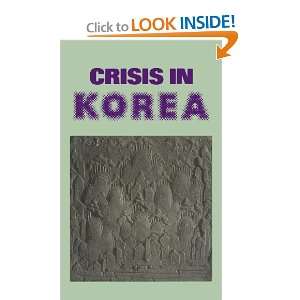  Crisis in Korea (9780851241876) Books