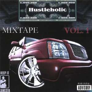  Vol. 1 Mix Tape Hustleholic Ent Music