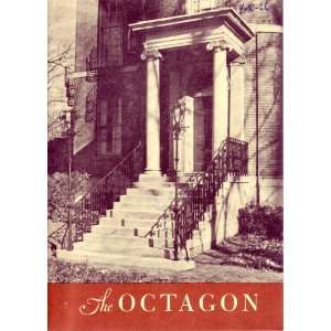 The Octagon Being an Account of a Famous Washington Residence, Its 