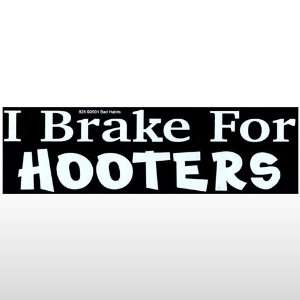  195 Brake / Hooters Bumper Sticker Toys & Games