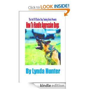 How To Handle Aggressive Dogs (Art Of Effective Dog Training) [Kindle 