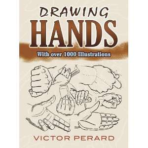  Drawing Hands With Over 1000 Illustrations (Dover Art 
