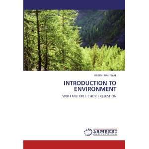  INTRODUCTION TO ENVIRONMENT: WITH MULTIPLE CHOICE QUESTION 