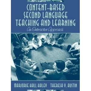  Content Based Second Language Teaching and Learning: An 