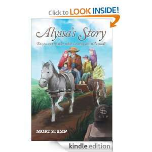 Alyssas Story Do you ever wonder what is coming down the road? Mort 